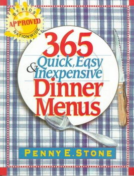 365 Quick, Easy & Inexpensive Dinner Menusquick 
