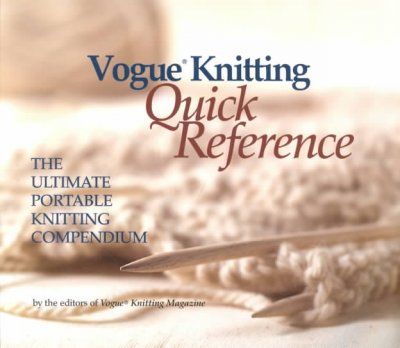 Vogue Knitting Quick Referencevogue 