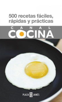 500 Recetas Faciles, Rapidas Y Practicasrecetas 