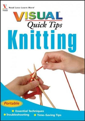 Visual Quick Tips Knitting