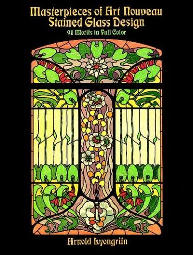Masterpieces of Art Nouveau Stained Glass Designmasterpieces 
