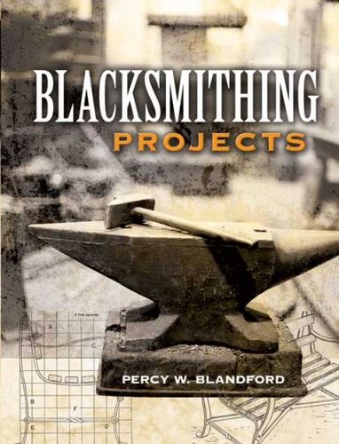 Blacksmithing Projectsblacksmithing 