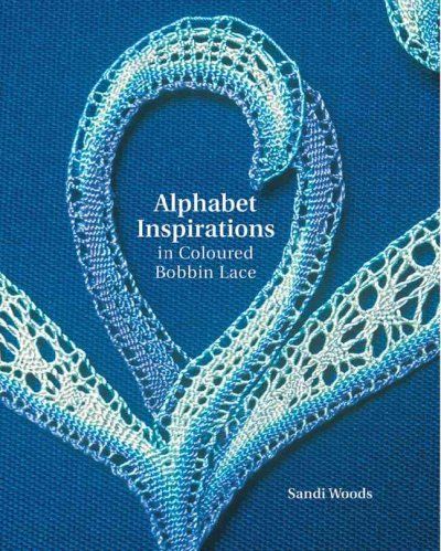 Alphabet Inspirations in Colored Bobbin Lace