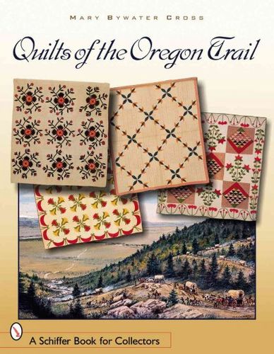 Quilts of the Oregon Trailquilts 