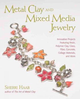 Metal Clay And Mixed Media Jewelrymetal 
