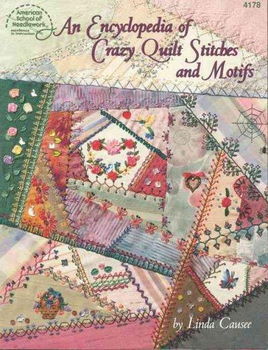 Encyclopedia of Crazy Quilt Stitches and Motifsencyclopedia 