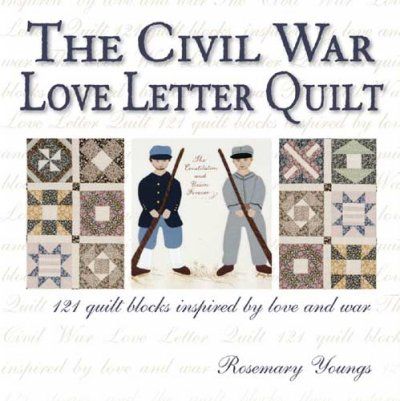 The Civil War Love Letter Quiltcivil 