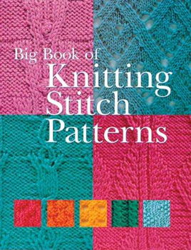 Big Book Of Knitting Stitch Patternsbig 