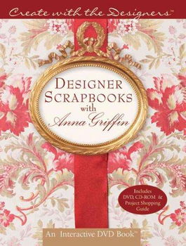 Designer Scrapbooks With Anna Griffindesigner 