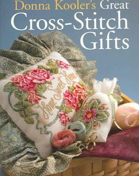 Donna Kooler's Great Cross-stitch Giftsdonna 