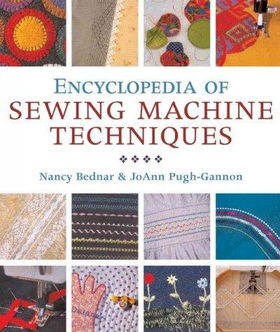 Encyclopedia of Sewing Machine Techniquesencyclopedia 