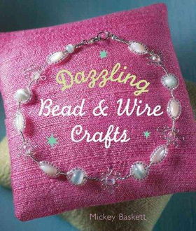 Dazzling Bead & Wire Craftsdazzling 