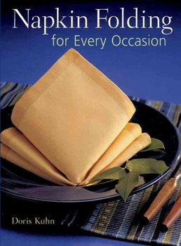 Napkin Folding For Every Occasionnapkin 
