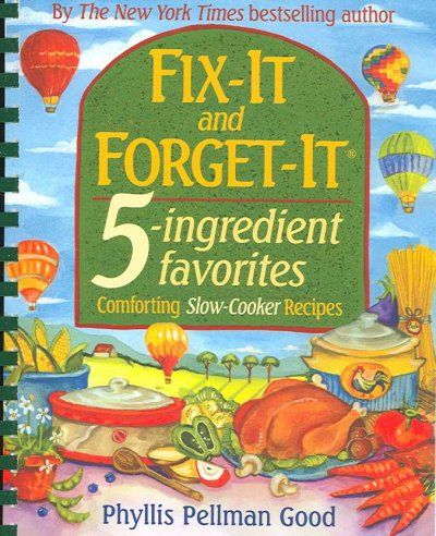 Fix-it and Forget-it 5-ingredient Favoritesfix 