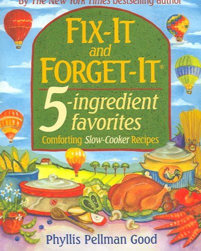 Fix-it And Forget-it 5-ingredient Favoritesfix 