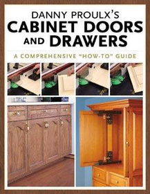 Danny Proulx's Cabinet Doors and Drawersdanny 
