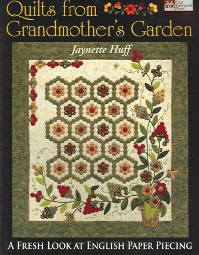 Quilts from Grandmother's Gardenquilts 