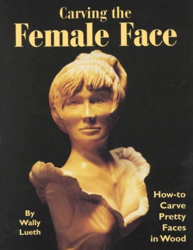 Carving the Female Facecarving 