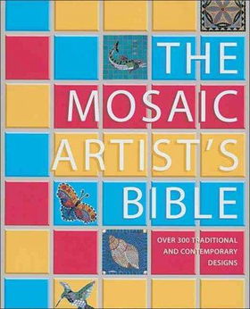 The Mosaic Artist's Biblemosaic 