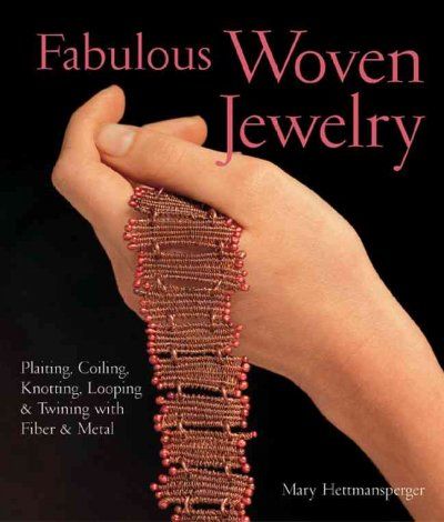 Fabulous Woven Jewelryfabulous 
