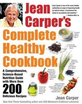 Jean Carper's Complete Healthy Cookbookjean 