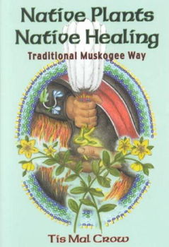 Native Plants, Native Healingnative 