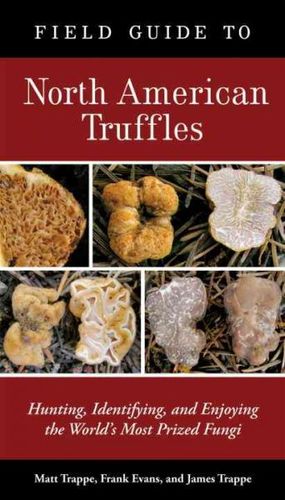 Field Guide to North American Trufflesfield 