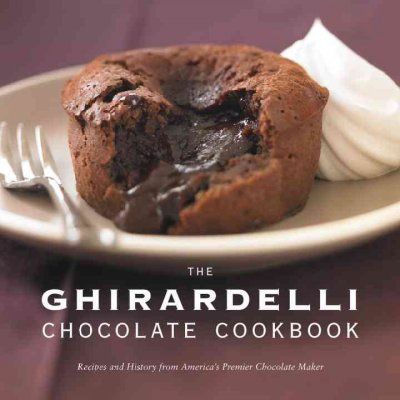 The Ghirardelli Chocolate Cookbookghirardelli 