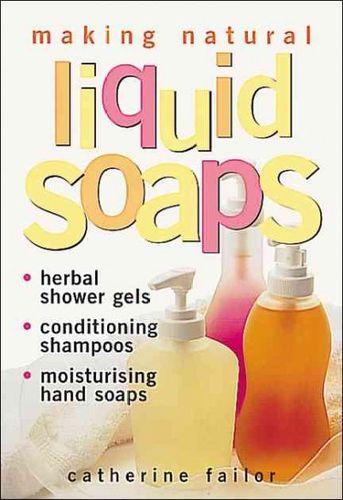 Making Natural Liquid Soapsmaking 