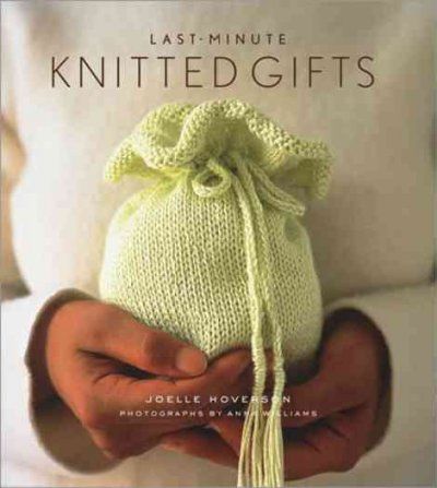 Last-Minute Knitted Giftslast 