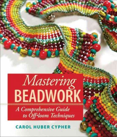 Mastering Beadworkmastering 