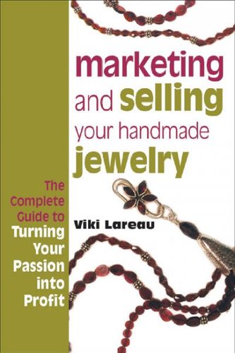 Marketing And Selling Your Handmade Jewelrymarketing 
