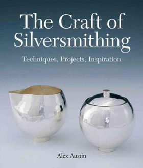 The Craft of Silversmithingcraft 