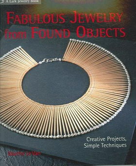 Fabulous Jewelry from Found Objectsfabulous 