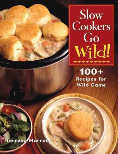 Slow Cookers Go Wild!slow 