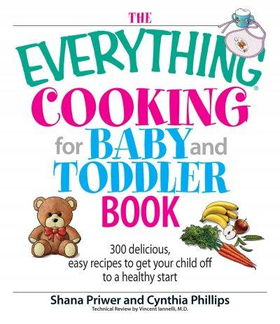The Everything Cooking for Baby And Toddler Bookeverything 