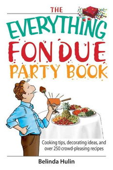The Everything Fondue Party Bookeverything 