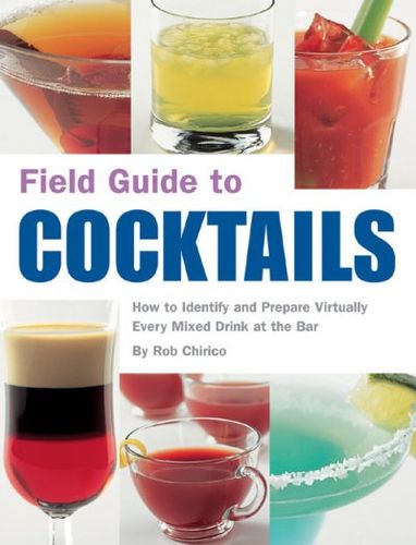 Field Guide to Cocktailsfield 