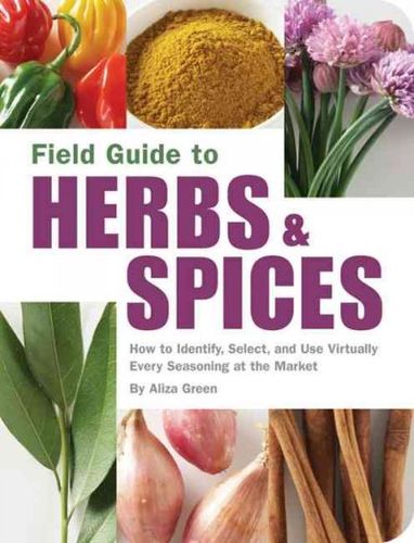 Field Guide to Herbs & Spicesfield 