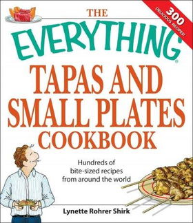 Everything Tapas and Small Plates Cookbookeverything 