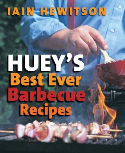Huey's Best Ever Barbecue Recipeshuey 