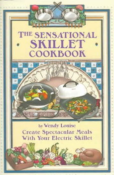 The Sensational Skillet Cookbooksensational 