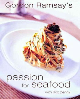 Gordon Ramsay's Passion for Seafoodgordon 