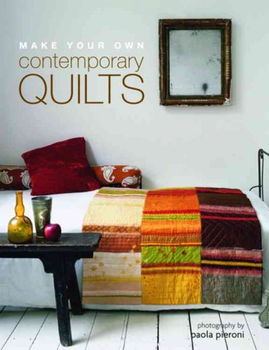 Make Your Own Contemporary Quiltscontemporary 