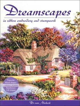 Dreamscapes in Ribbon Embroidery & Stumpworkdreamscapes 