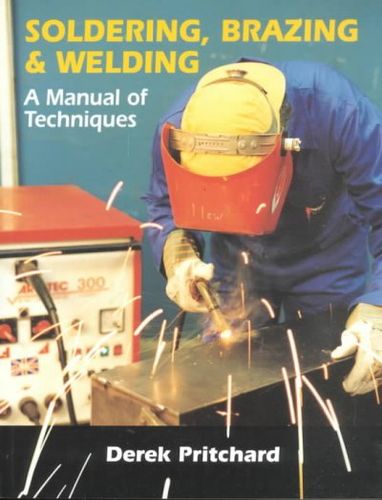 Soldering, Brazing and Weldingsoldering 