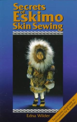 Secrets of Eskimo Skin Sewingsecrets 