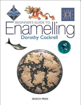 Beginner's Guide to Enamellingbeginner 