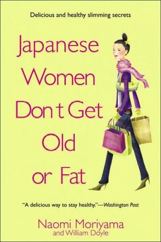 Japanese Women Don't Get Old or Fatjapanese 