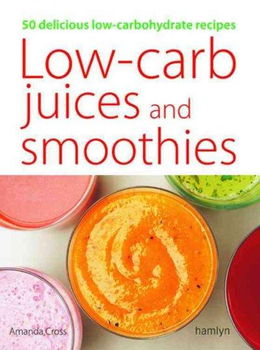 Low-Carb Juices And Smoothieslow 